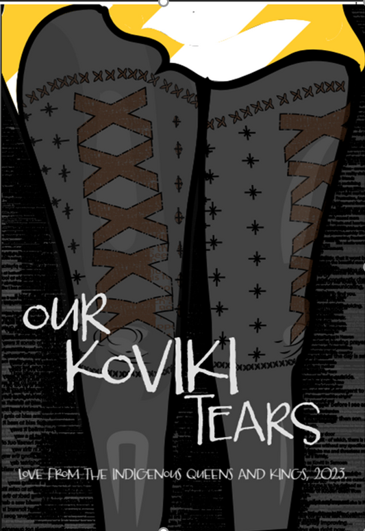 The story of Our Koviki Tears - Love from the Indigenous Queens and Kings, 2023.